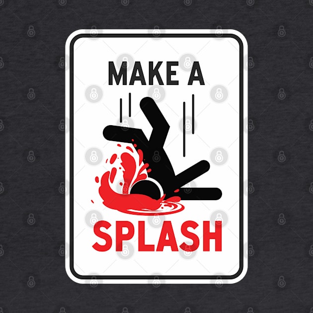 Make a Splash by Shopject